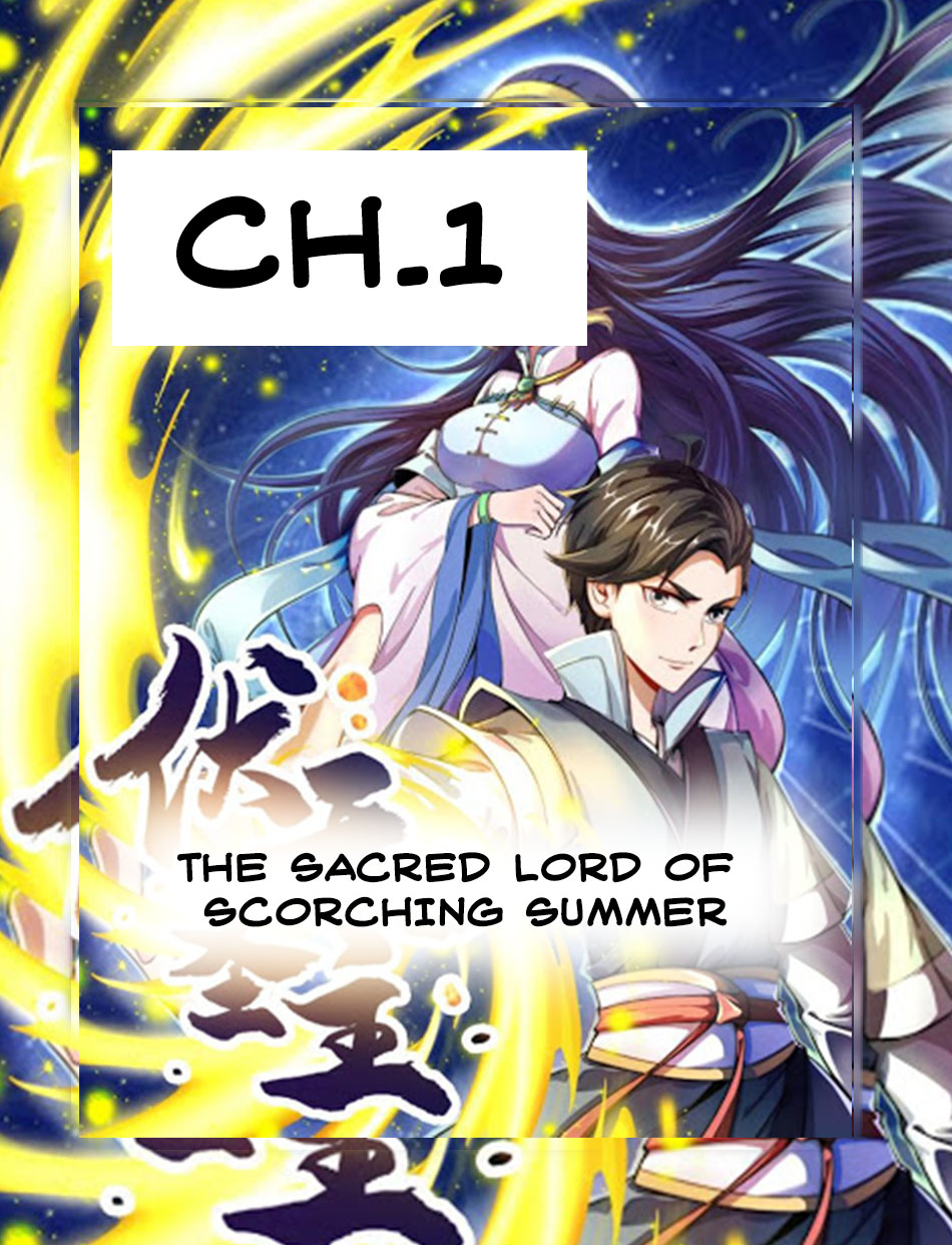 The Sacred Lord Of Scorching Summer: Chapter 1 - Page 1
